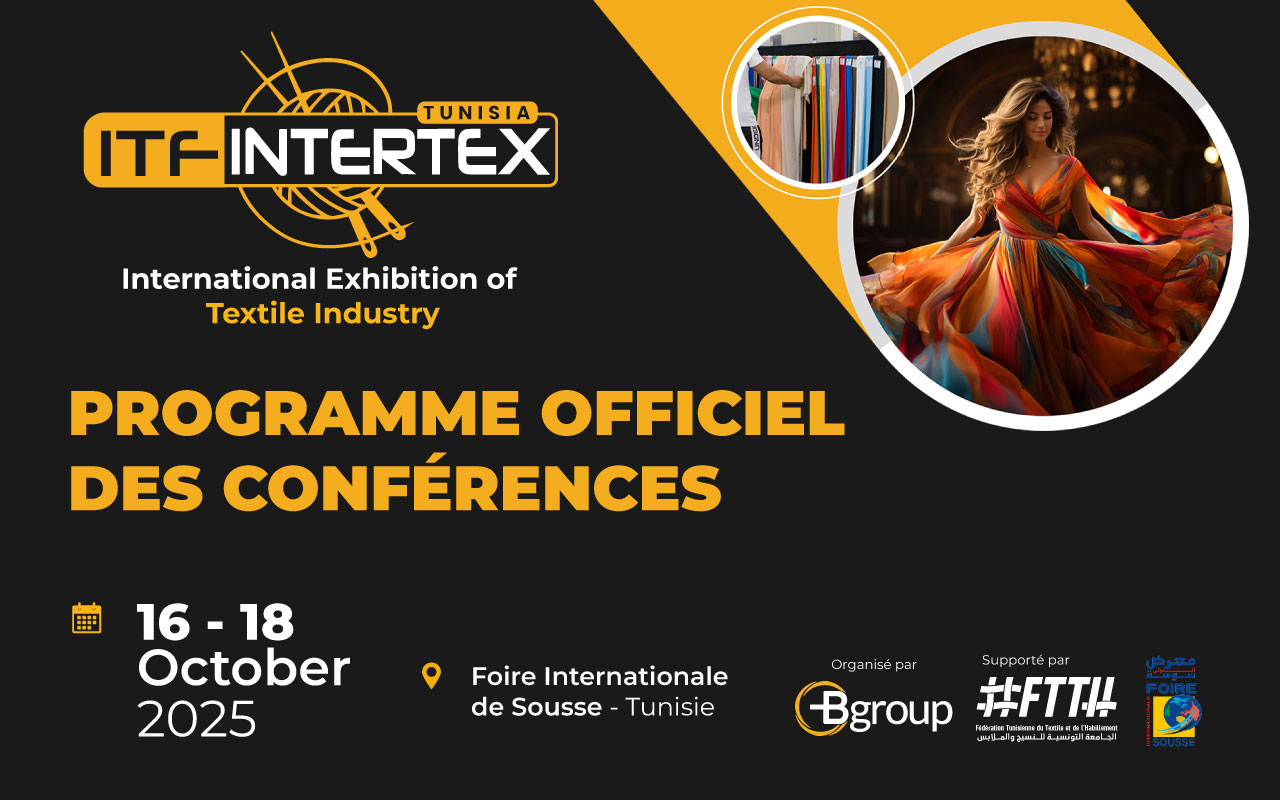 INTERTEX TUNISIA 2025 – Découvrez le programme officiel des conférences